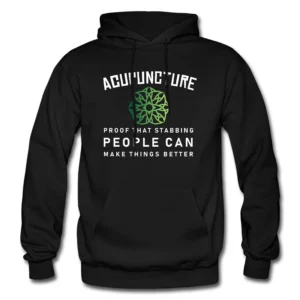 Acupuncturist Hoodie Acupuncturist Clothing Acupuncture Hoodie Acupuncture Clothing Acupuncture Sweater Acupuncturist Sweatshirt