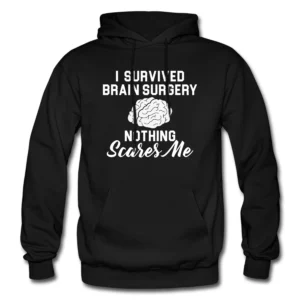 Brain Surgery Hoodie Brain Surgery Survivor Survivor Hoodie Redemption Gift Survivor Sweatshirt Life Changing Event