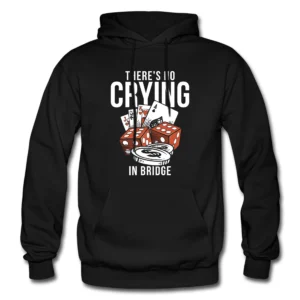 Bridge Player Hoodie Bridge Player Gift Bridge Sweatshirt Bridge Game Gift No Cry Bridge Bridge Lover Gift Card Game Hoodie