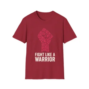 Fight Like a Warrior T-Shirt Cancer Awareness Motivational Unisex Tee