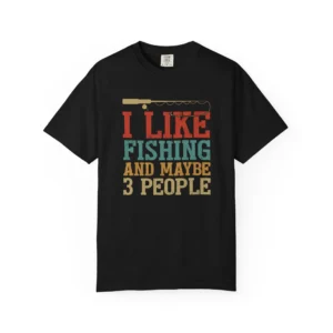 Fishing Enthusiast T-Shirt Casual Wear Gift for Fisherman Outdoor Apparel Fun Fishing Quote Tee