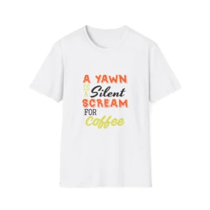 Funny Coffee Quote T-Shirt 100% Ring-Spun Cotton Unisex Tee Gift