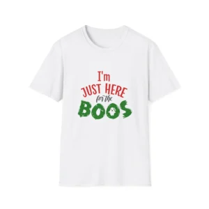 Funny Halloween Ghost T-Shirt Just Here for the Boos